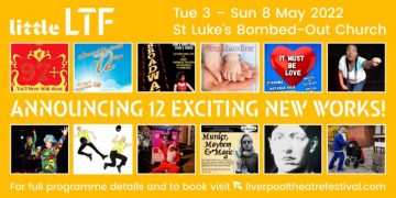 Liverpool Theatre Festival Shows Announced For Little LTF 2022